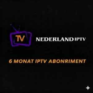 6 Monat IPTV Abonnement