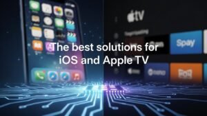 Die besten Lösungen für iOS und Apple TV